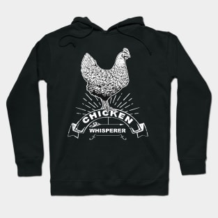 'Chicken Whisperer' Adorable Chicken Funny Gift Hoodie